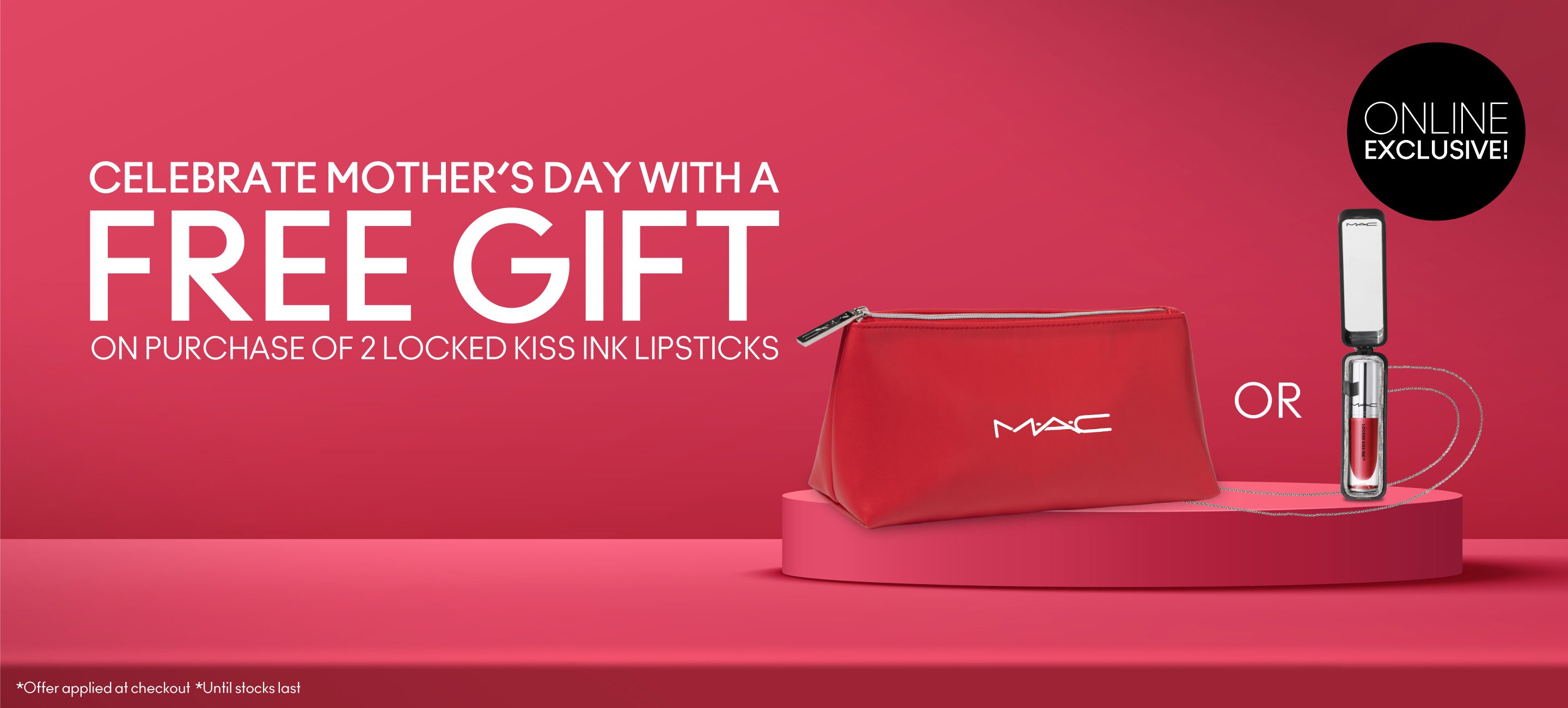 M·A·C MOTHER’S DAY FREE GIFT